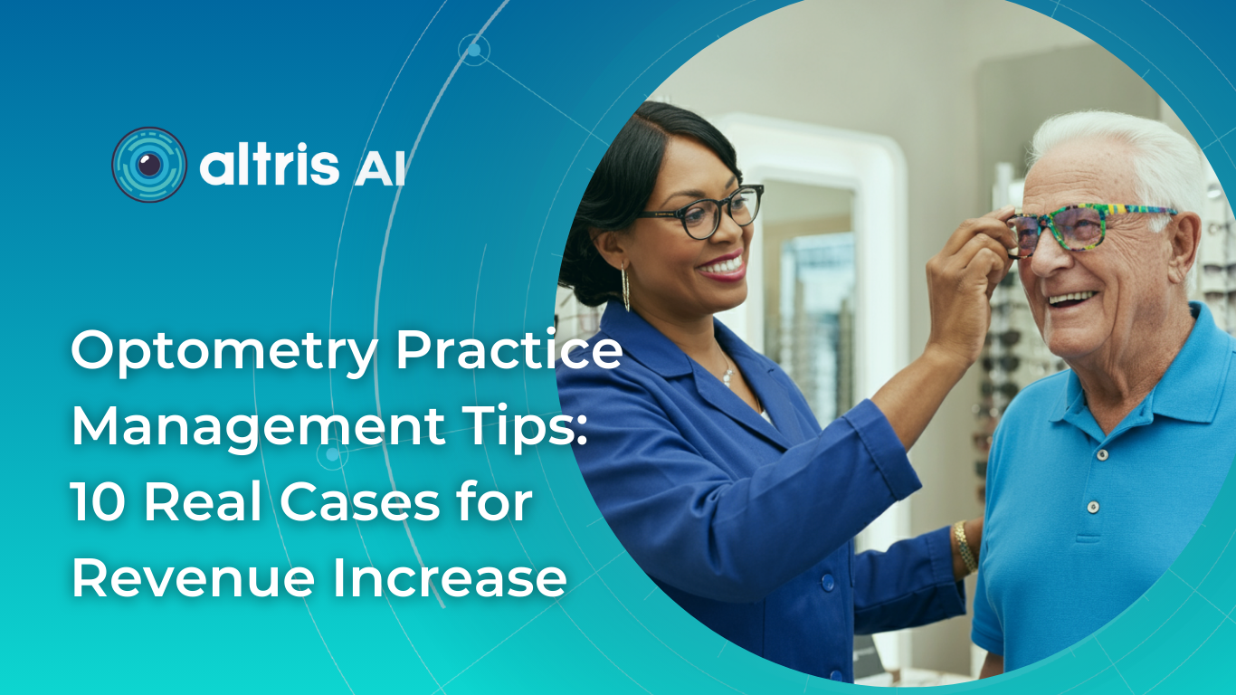 Optometry Practice Management Tips 10 Real Cases for Revenue Increase